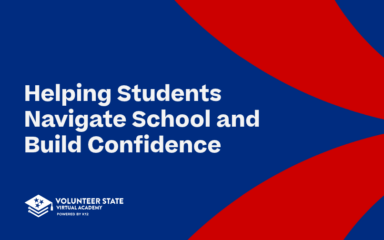 Blue and red Volunteer State Virtual Academy graphic featuring the headline “Helping Students Navigate School and Build Confidence” and the VSVA logo.